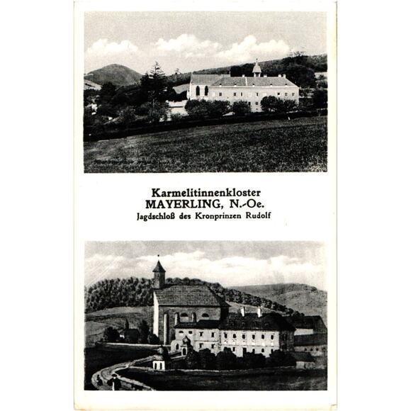 Karmelitinnenkloster MAYERLING, N.-Oe Jagdschloß des Kronprinzen Rudolf Postcard - Picture 1 of 2